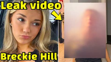 breckie hill of leaks|Breckie Hill says shower video was leaked by her ex